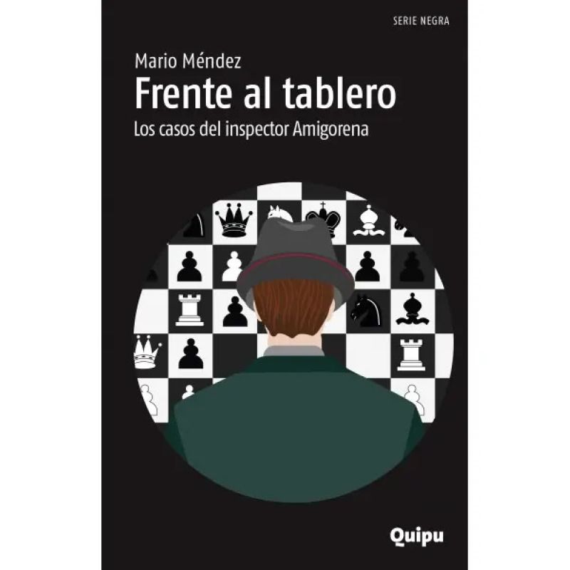 FRENTE AL TABLERO - LOS CASOS DEL INSPECTOR AMIGORENA - SERIE NEGRA (Nuevo)
