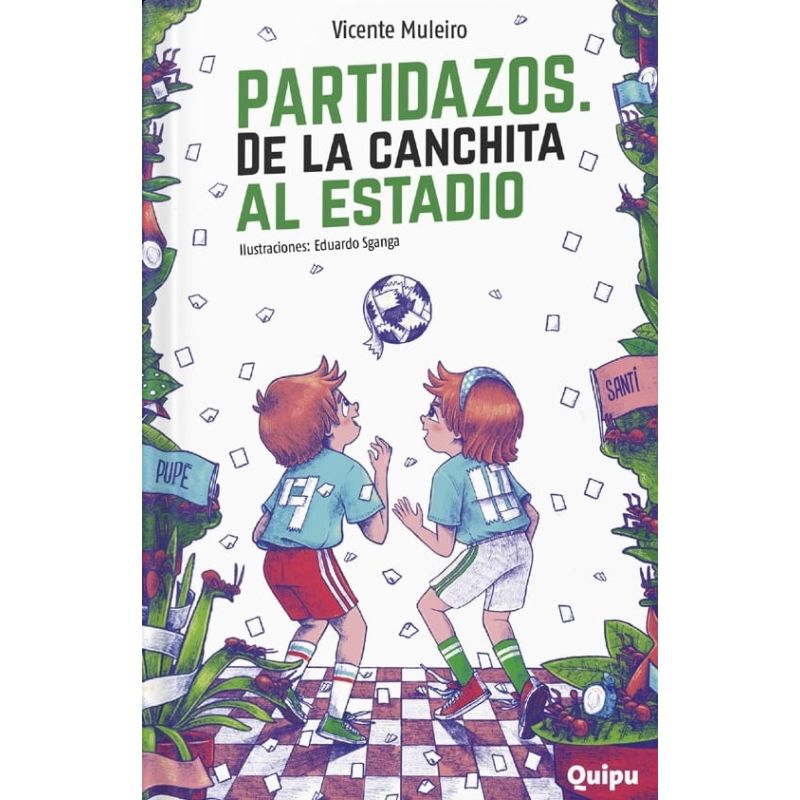 PARTIDAZOS - DE LA CANCHITA AL ESTADIO