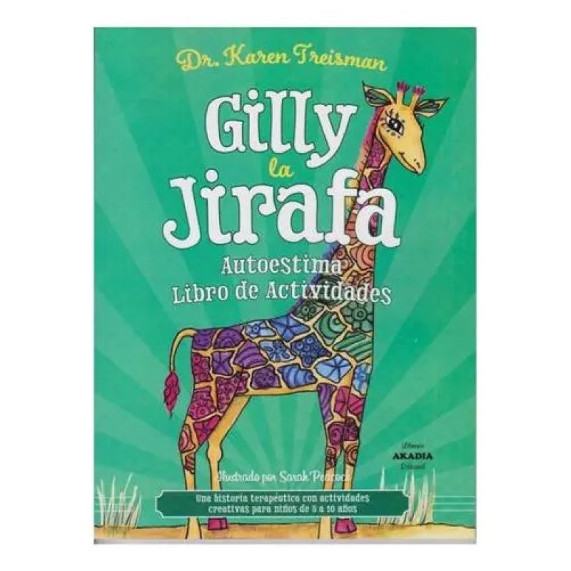 GILLY LA JIRAFA - AUTOESTIMA - LIBRO DE ACTIVIDADES (Nuevo)