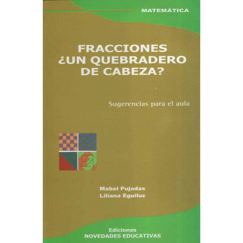 FRACCIONES:¿UN QUEBRADERO DE CABEZA? 2/ED. (Nuevo)