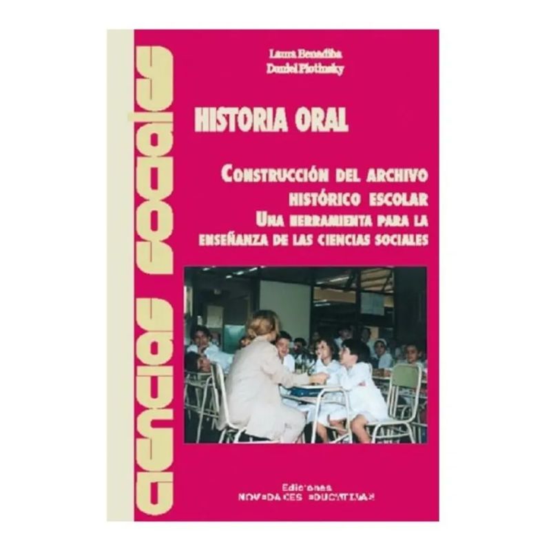 HISTORIA ORAL:CONSTRUCCION DEL ARCHIVO HISTORICO (Nuevo)