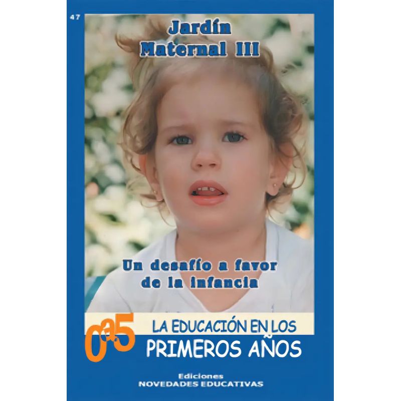 JARDIN MATERNAL III:UN DESAFIO A FAVOR DE LA INFANCIA 2/ED. (Nuevo)