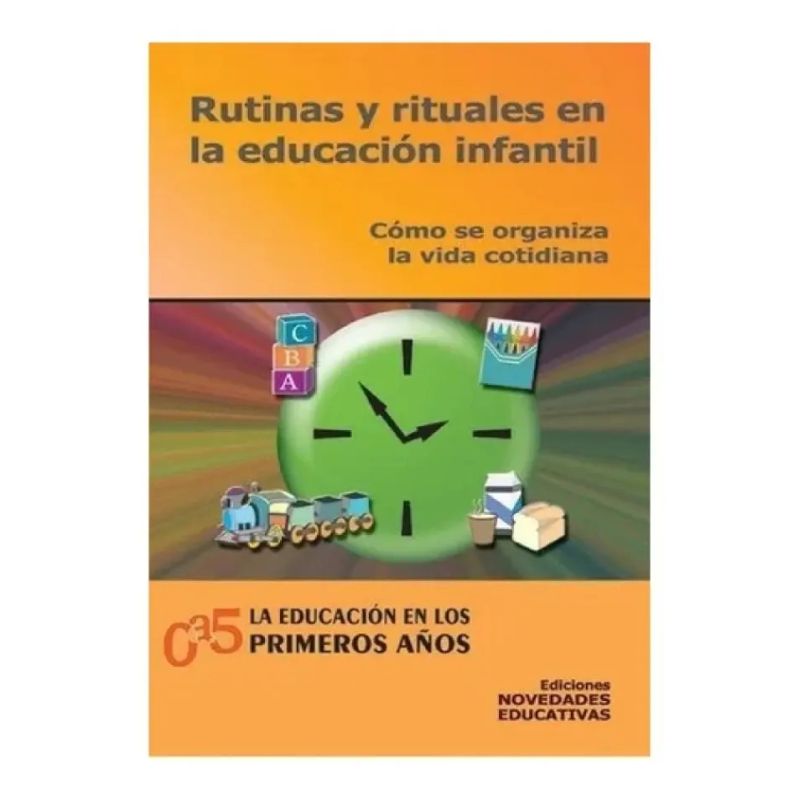 RUTINAS Y RITUALES EN LA EDUCACION INFANTIL 2/ED. (Nuevo)