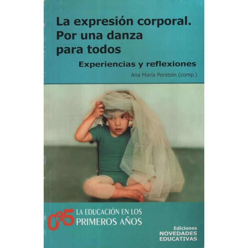EXPRESION CORPORAL:POR UNA DANZA PARA TODOS,LA 2/ED. (Nuevo)