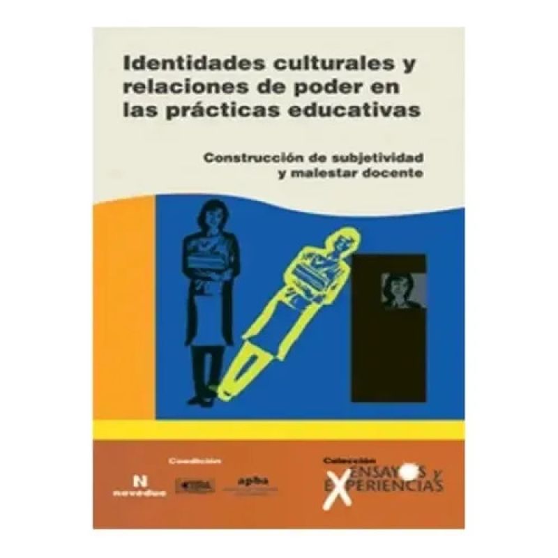 IDENTIDADES CULTURALES Y RELACIONES DE PODER EN LAS PRACTICA (Nuevo)