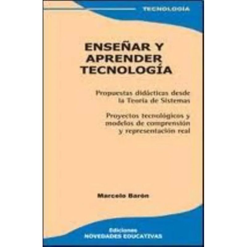 ENSEÑAR Y APRENDER TECNOLOGIA 3/ED. (Nuevo)