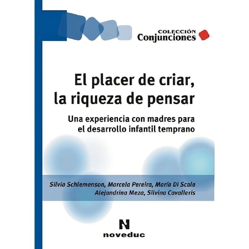 PLACER DE CRIAR,LA RIQUEZA DE PENSAR,EL (Nuevo)