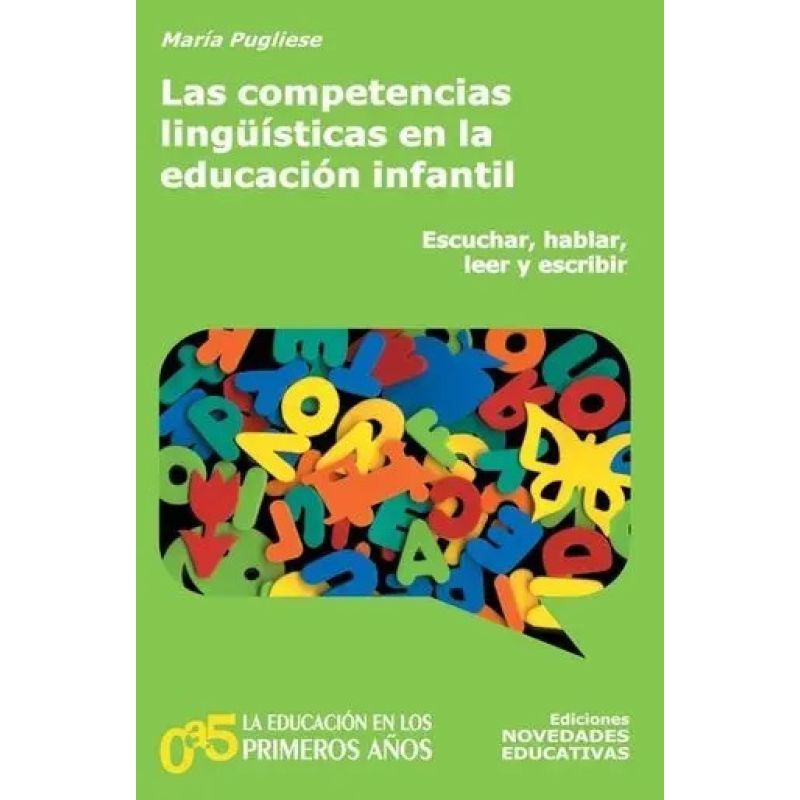 COMPETENCIAS LINGÜISTICAS EN LA EDUCACION INFANTIL,LAS (Nuevo)