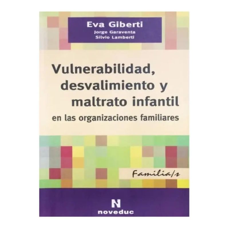 VULNERABILIDAD,DESVALIMIENTO Y MALTRATO INFANTIL EN LAS ORGA (Nuevo)
