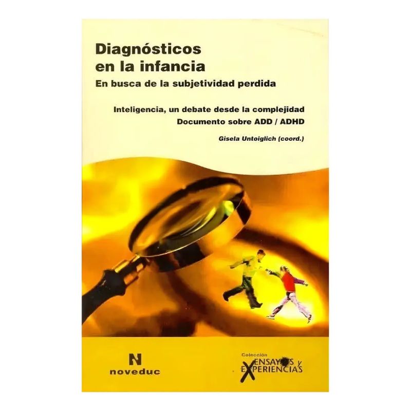 DIAGNOSTICOS EN LA INFANCIA:EN BUSCA DE LA SUBJETIVIDAD PERD (Nuevo)