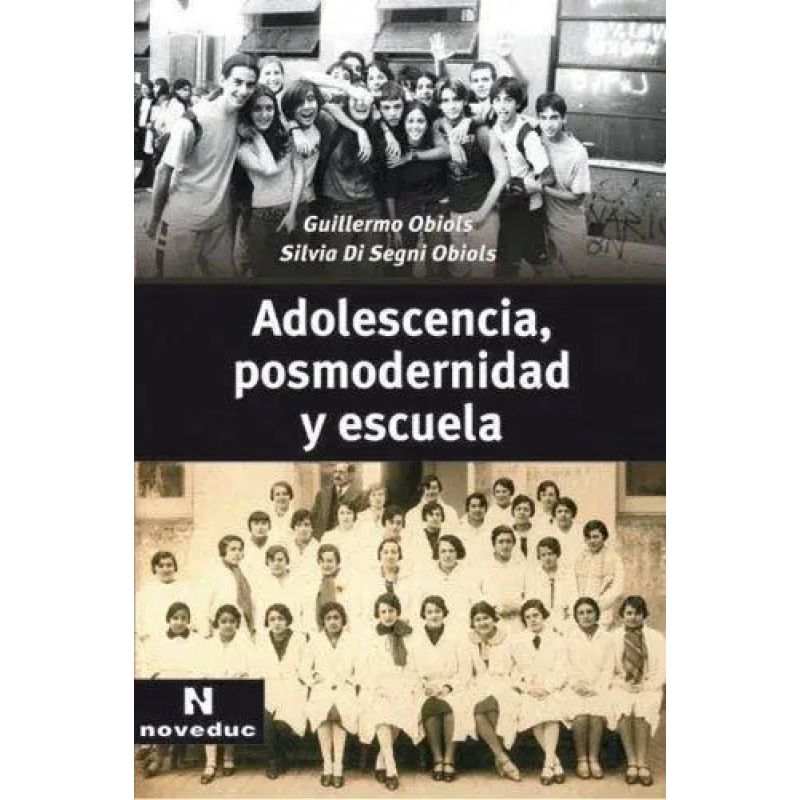ADOLESCENCIA, POSMODERNIDAD Y ESCUELA
