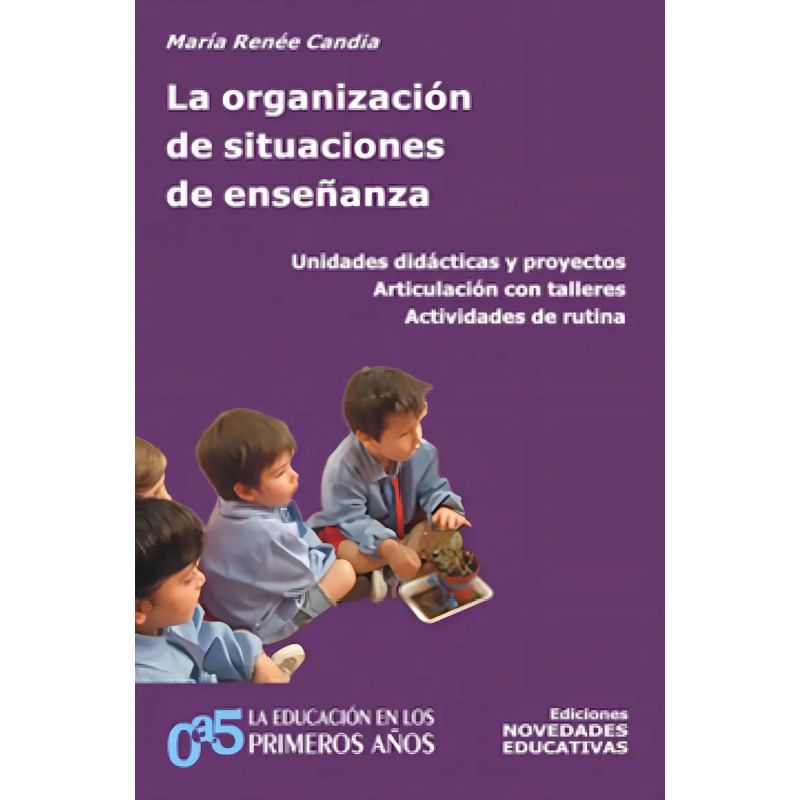 ORGANIZACION DE SITUACIONES DE ENSEÑANZA,LA 2/ED. (Nuevo)