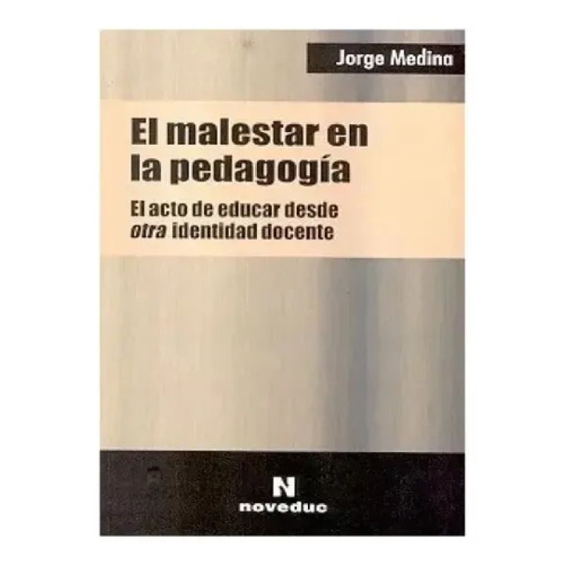 MALESTAR EN LA PEDAGOGIA,EL (Nuevo)