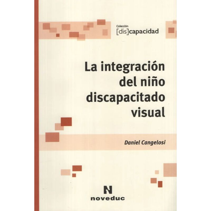 INTEGRACION DEL NIÑO DISCAPACITADO VISUAL,LA (Nuevo)