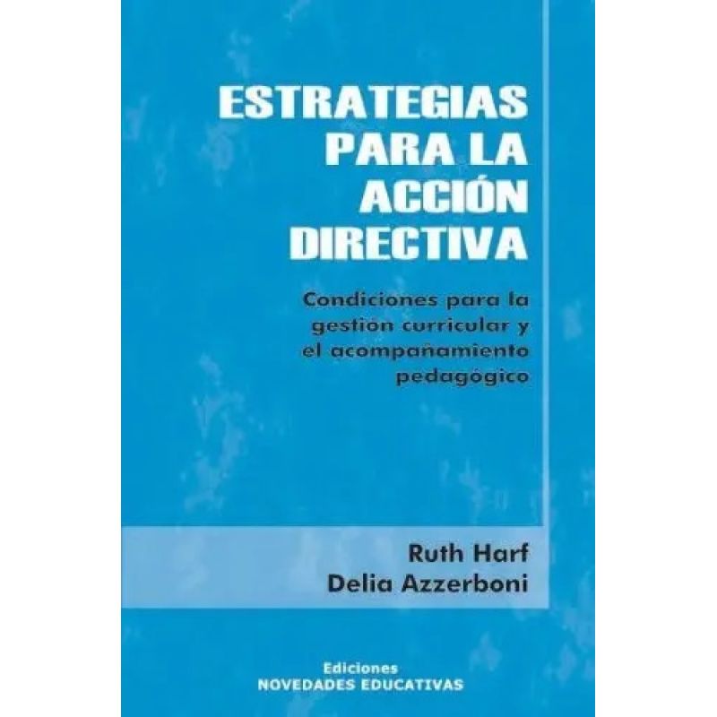 ESTRATEGIAS PARA LA ACCION DIRECTIVA: CONDICIONES PARA LA GE (Nuevo)