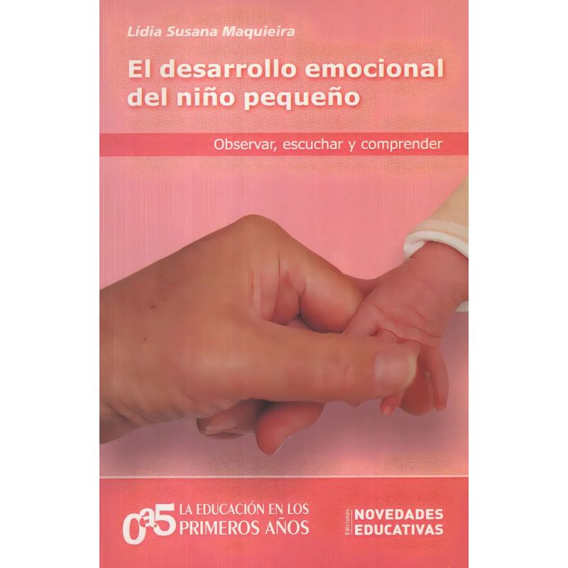DESARROLLO EMOCIONAL DEL NIÑO PEQUEÑO,EL (Nuevo)