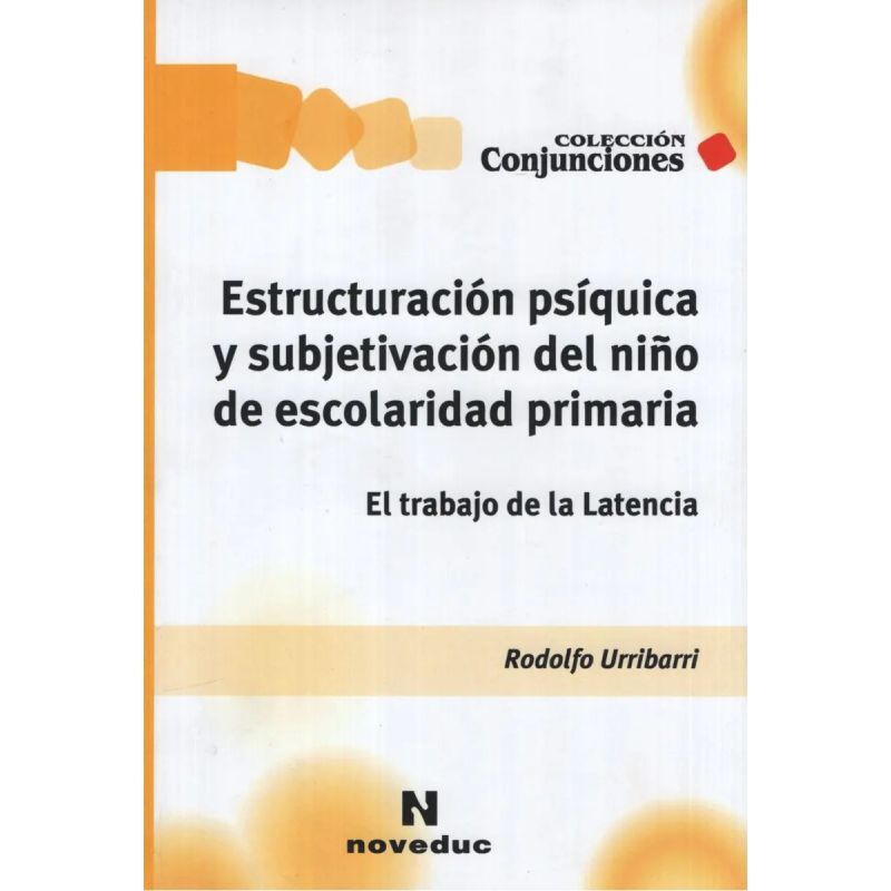 ESTRUCTURACION PSIQUICA Y SUBJETIVACION DEL NIÑO DE ESCOLARI (Nuevo)