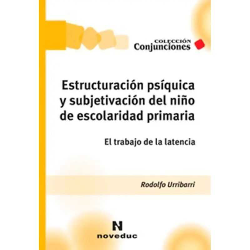 ESTRUCTURACION PSIQUICA Y SUBJETIVACION DEL NIÑO DE ESCOLARI (Nuevo) - Miniatura 2