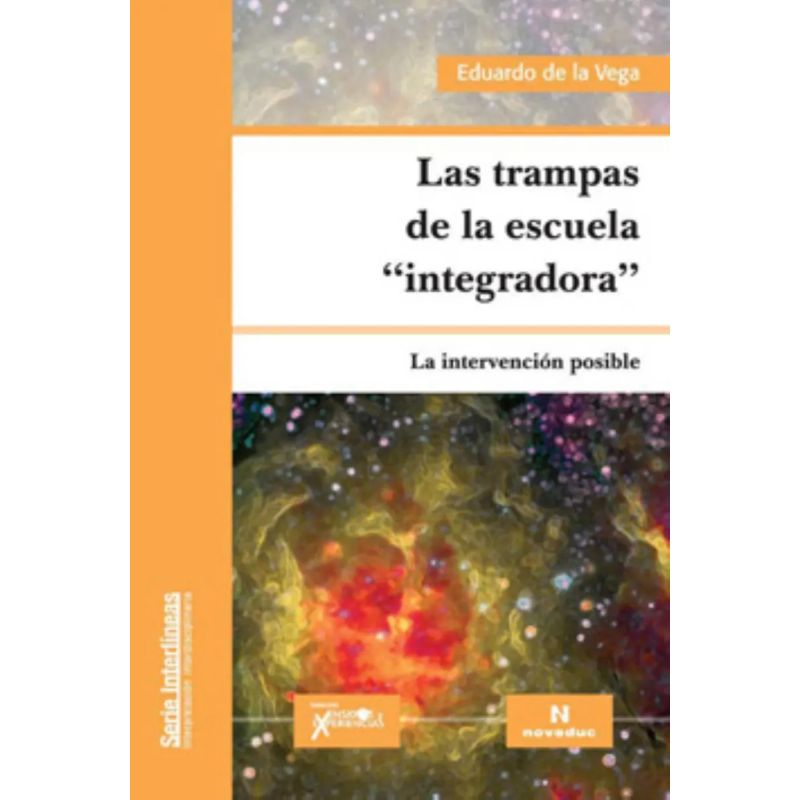 TRAMPAS DE LA ESCUELA "INTEGRADORA",LAS (Nuevo)
