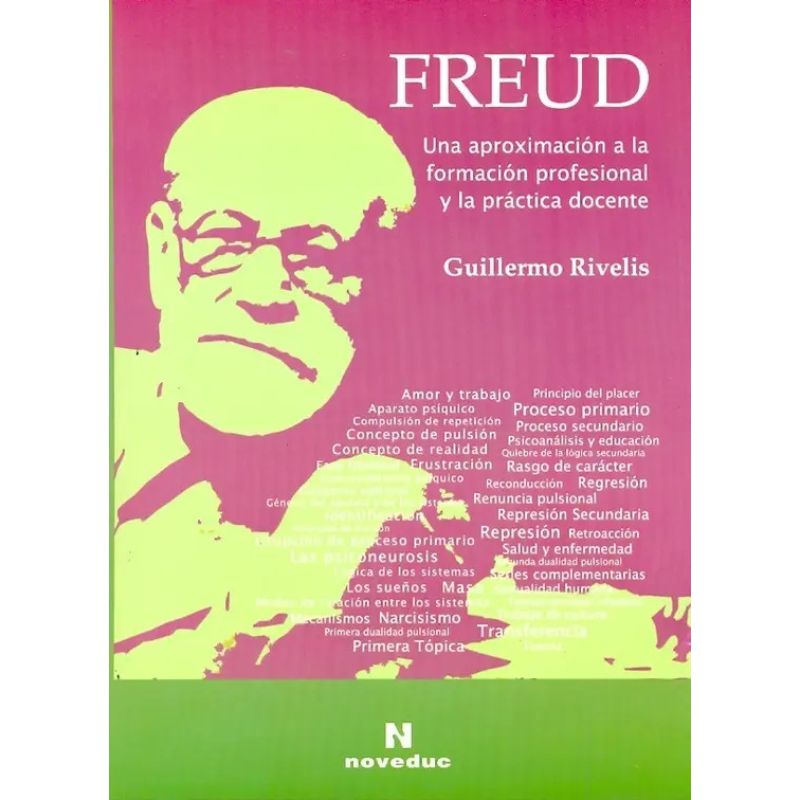FREUD:UNA APROXIMACION A LA FORMACION PROFESIONAL Y LA PRACT (Nuevo)