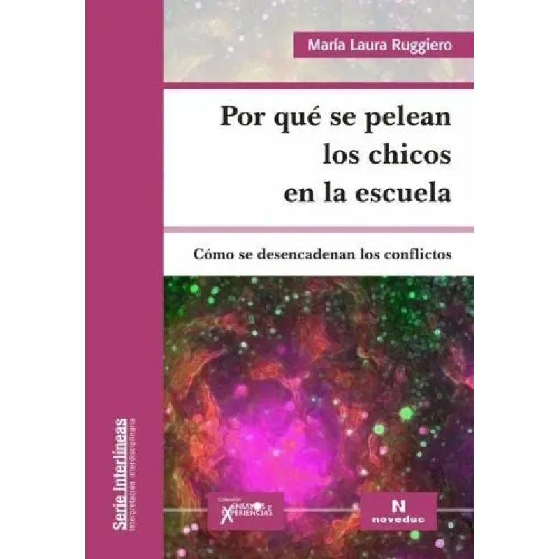 POR QUE SE PELEAN LOS CHICOS EN LA ESCUELA (Nuevo)
