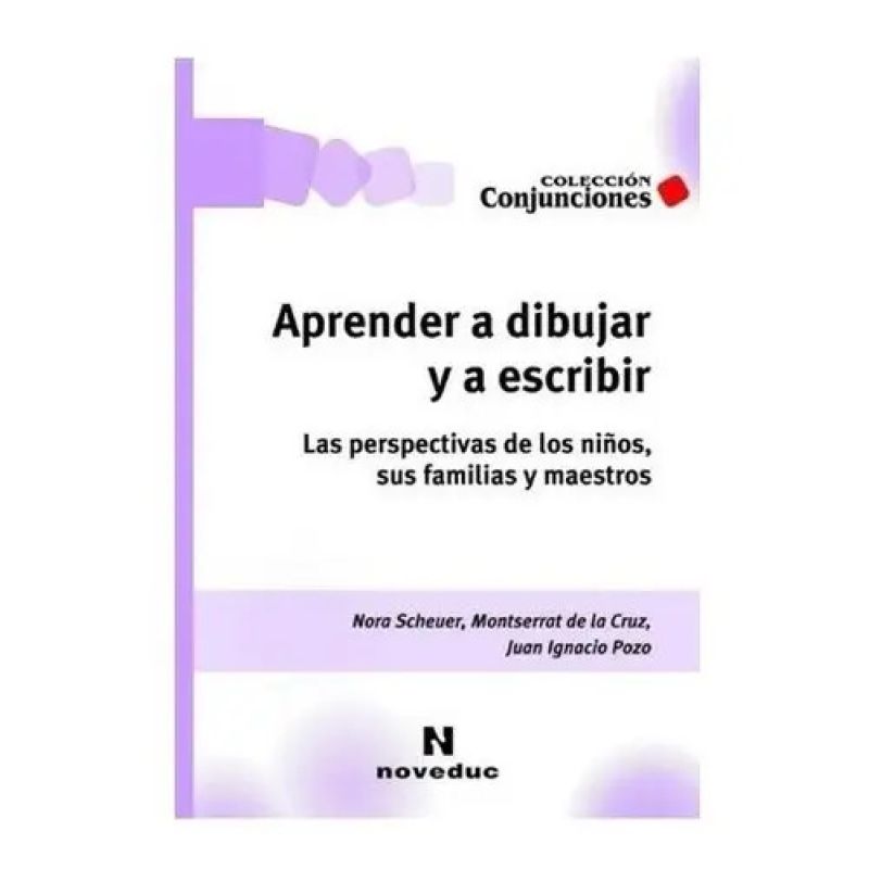 APRENDER A DIBUJAR Y A ESCRIBIR:LAS PERSPECTIVAS DE LOS NIÑO (Nuevo)