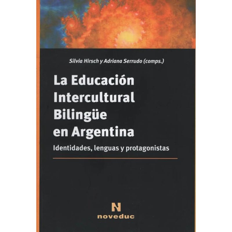 EDUCACION INTERCULTURAL BILINGÜE EN ARGENTINA,LA (Nuevo)