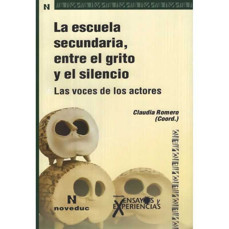ESCUELA SECUNDARIA,ENTRE EL GRITO Y EL SILENCIO,LA (Nuevo)