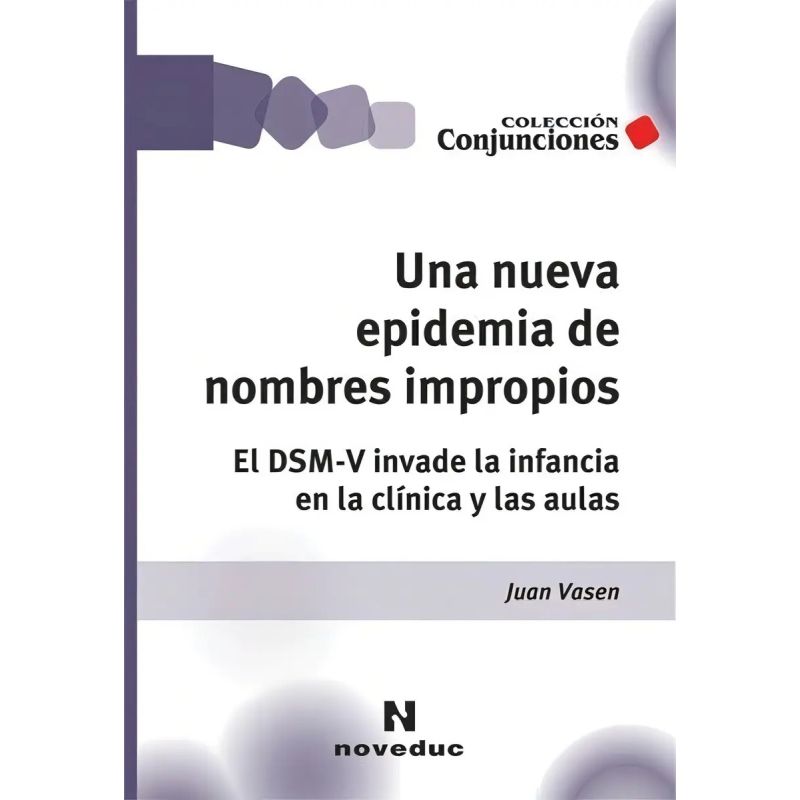 UNA NUEVA EPIDEMIA DE NOMBRES IMPROPIOS:EL DSM-V INVADE LA I (Nuevo)