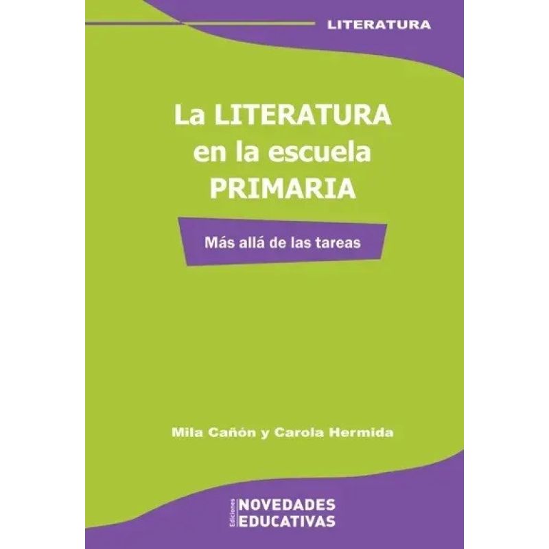 LITERATURA EN LA ESCUELA PRIMARIA,LA (Nuevo)