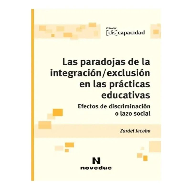 PARADOJAS DE LA INTEGRACION/EXCLUSION EN LAS PRACTICAS EDUCA (Nuevo)