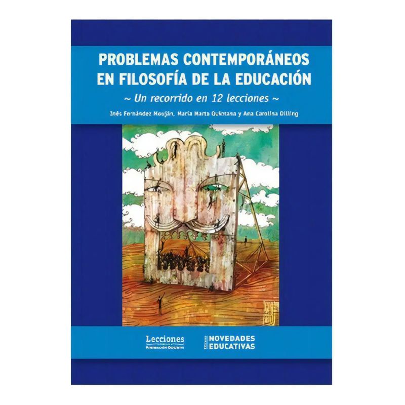 PROBLEMAS CONTEMPORANEOS EN FILOSOFIA DE LA EDUCACION (Nuevo)