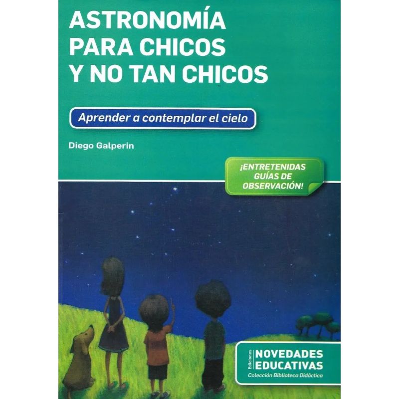 ASTRONOMIA PARA CHICOS Y NO TAN CHICOS