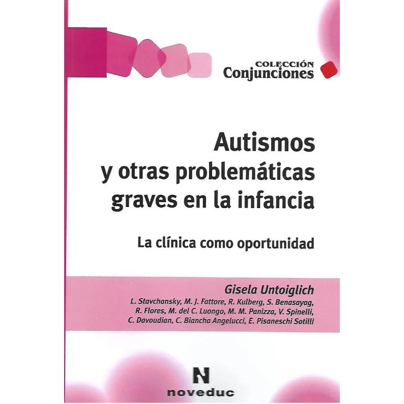 AUTISMOS Y OTRAS PROBLEMATICAS GRAVES DE LA INFANCIA (Nuevo)
