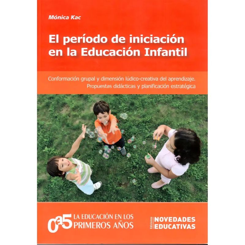 PERIODO DE INICIACION EN LA EDUCACION INFANTIL, EL - TOMO 99 (Nuevo)