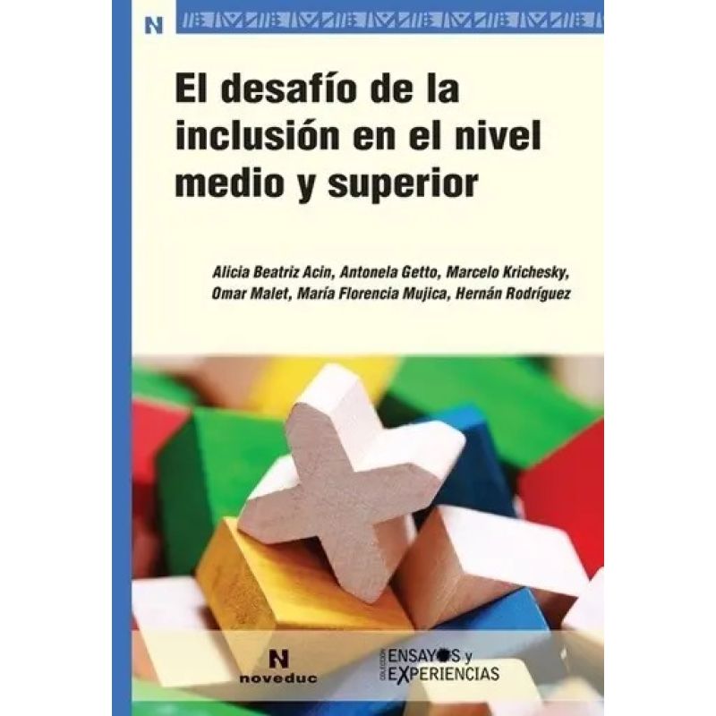 DESAFIO DE LA INCLUSION EN EL NIVEL MEDIO Y SUPERIOR, EL (Nuevo)
