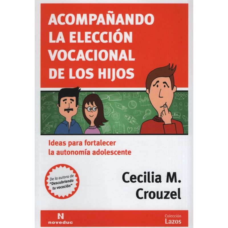 ACOMPAÑANDO LA ELECCION VOCACIONAL DE LOS HIJOS (Nuevo)