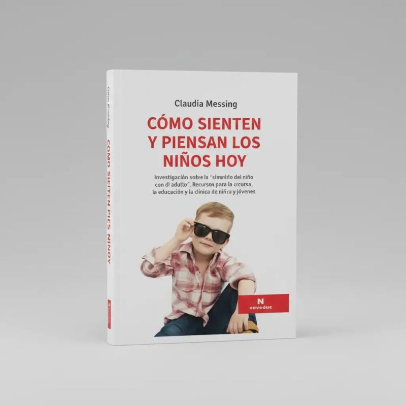 COMO SIENTEN Y PIENSAN LOS NIÑOS HOY (Nuevo) - Miniatura 5