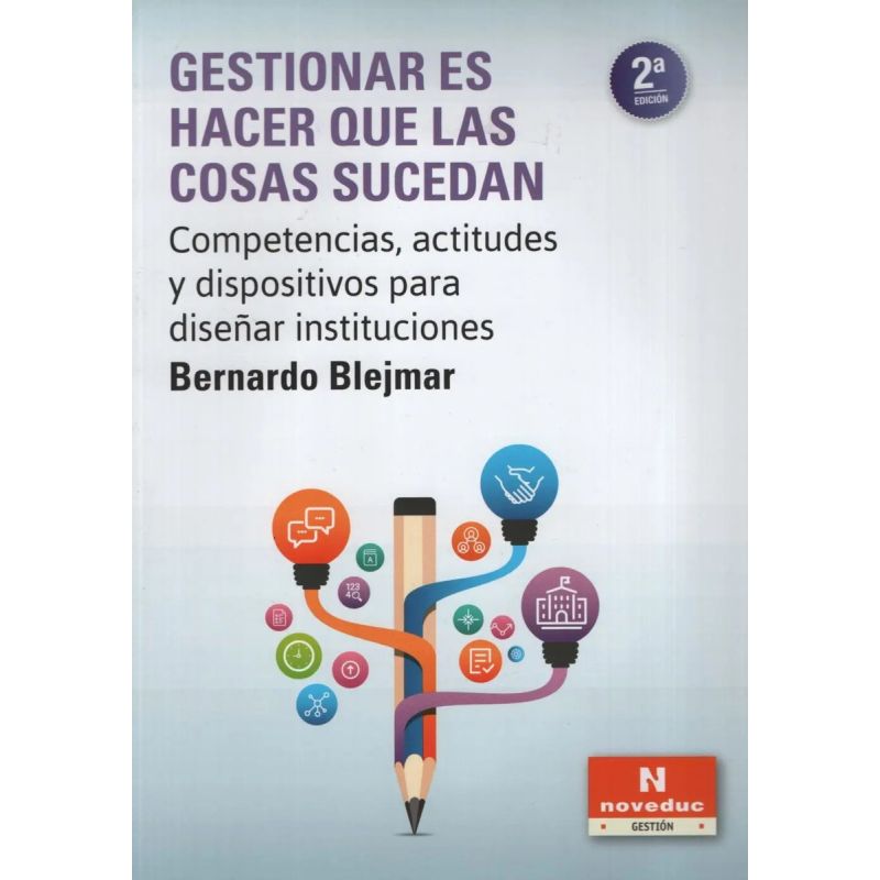 GESTIONAR ES HACER QUE LAS COSAS SUCEDAN (Nuevo)