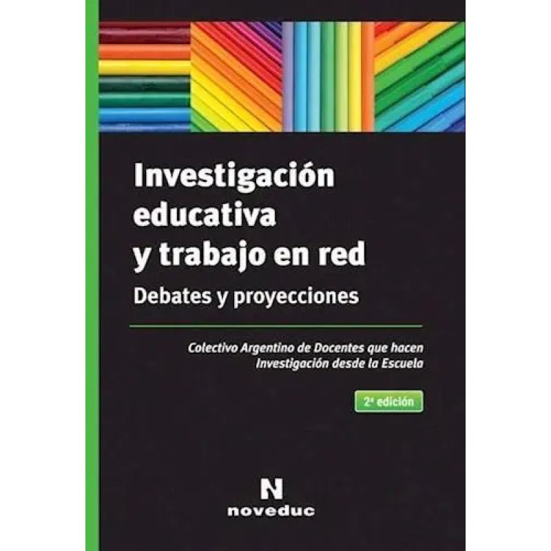 INVESTIGACION EDUCATIVA Y TRABAJO EN RED - DEBATES Y PROYECCIONES (Nuevo) - Miniatura 2