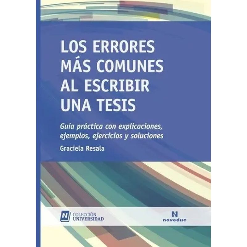 ERRORES MAS COMUNES AL ESCRIBIR UNA TESIS, LOS (Nuevo)