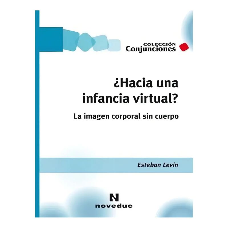 HACIA UNA INFANCIA VIRTUAL? (Nuevo)