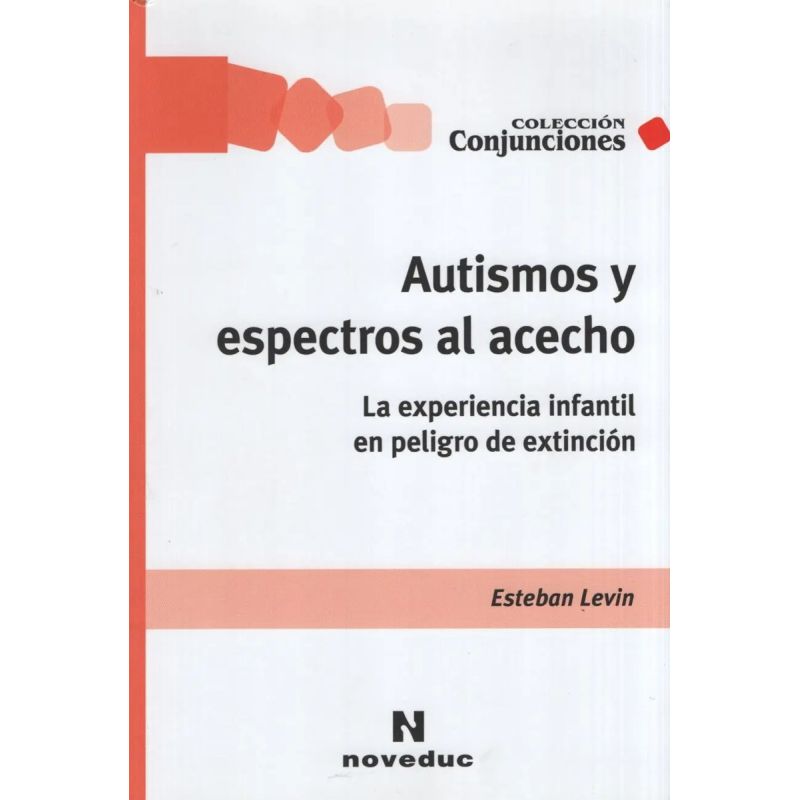 AUTISMOS Y ESPECTROS AL ACECHO (Nuevo)