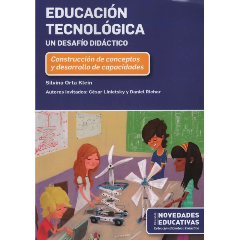 EDUCACION TECNOLOGICA - UN DESAFIO DIDACTICO (Nuevo)