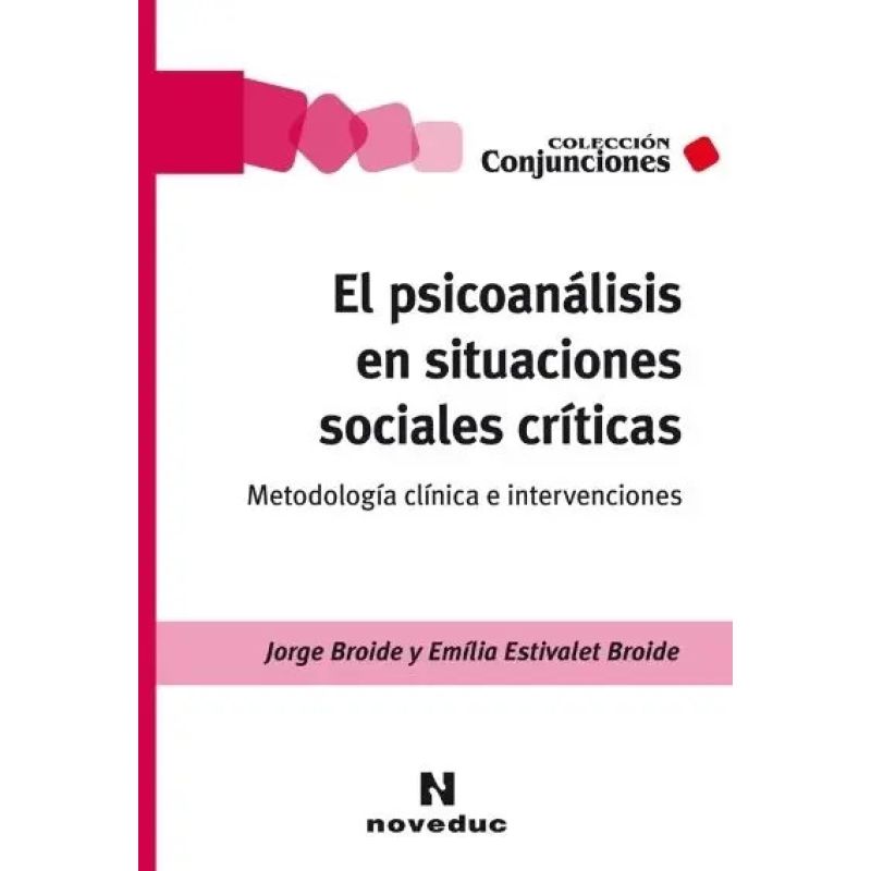 PSICOANALISIS EN SITUACIONES SOCIALES CRITICAS, EL (Nuevo)