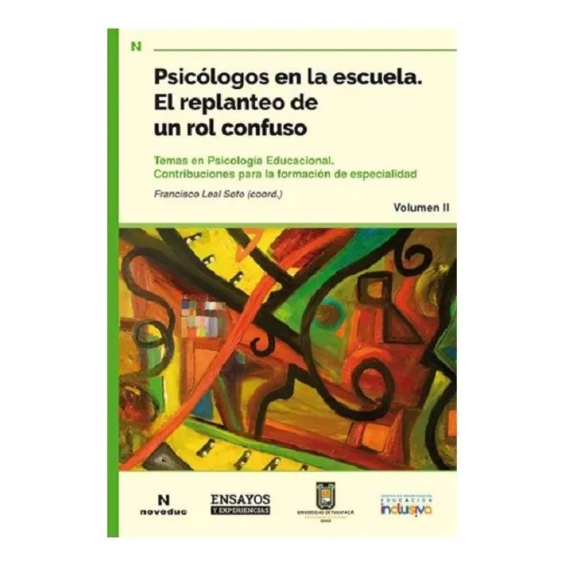 PSICOLOGOS EN LA ESCUELA - EL REPLANTEO DE UN ROL CONFUSO - VOL. 2 (Nuevo)