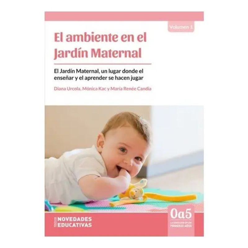 AMBIENTE EN EL JARDIN MATERNAL, EL (114) VOL.1 (Nuevo)