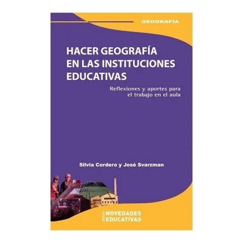 HACER GEOGRAFIA EN LAS INSTITUCIONES EDUCATIVAS (Nuevo)