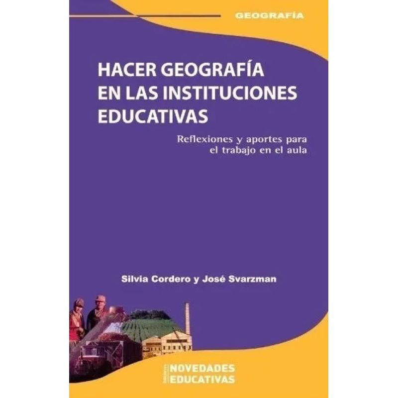 HACER GEOGRAFIA EN LAS INSTITUCIONES EDUCATIVAS (Nuevo) - Miniatura 2