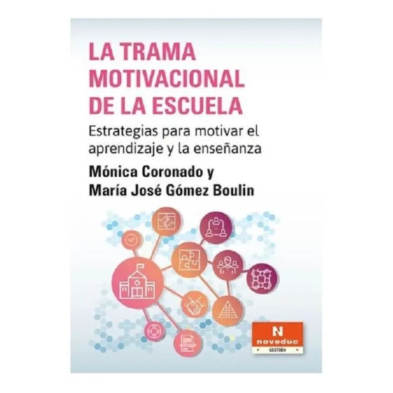 TRAMA MOTIVACIONAL DE LA ESCUELA, LA (Nuevo)
